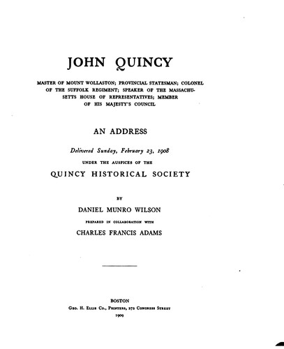 Cover for John Quincy, Master of Mount Wollaston: Provincial Statesman; Colonel of ...