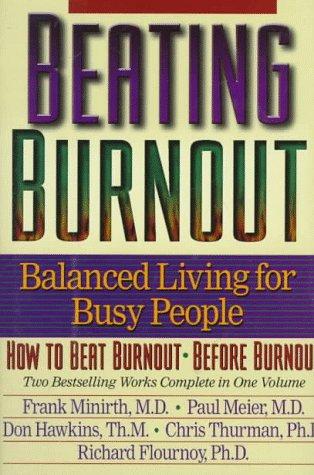 Cover for Beating Burnout : Balanced Living for Busy People 