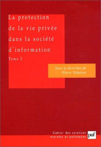 Cover for La Protection de la vie privée dans la société d'information, tome 2