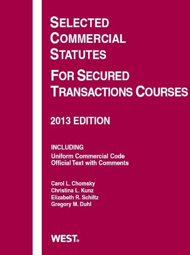 Cover for Selected Commercial Statutes For Secured Transactions Courses, 2013