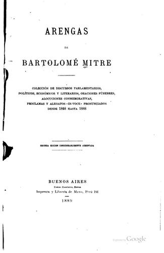 Cover for Arengas de Bartolomé Mitre: Colección de discursos parlamentarios, políticos ...