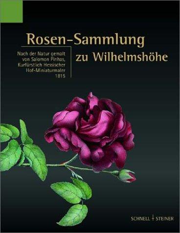 Cover for Rosen-Sammlung Zu Wilhelmshohe (Fachgebiet Garten)