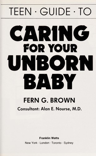 Cover for Teen guide to caring for your unborn baby