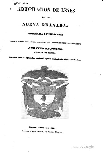 Cover for Recopilación de leyes de la Nueva Granada: Formada i publicada en ...