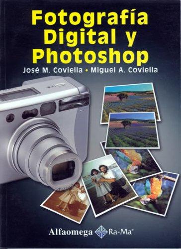 Cover for FOTOGRAFÃA DIGITAL Y PHOTOSHOP