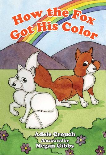 Cover for How the Fox Got His Color