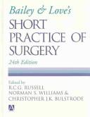 Cover for Bailey & Love's short practice of surgery.