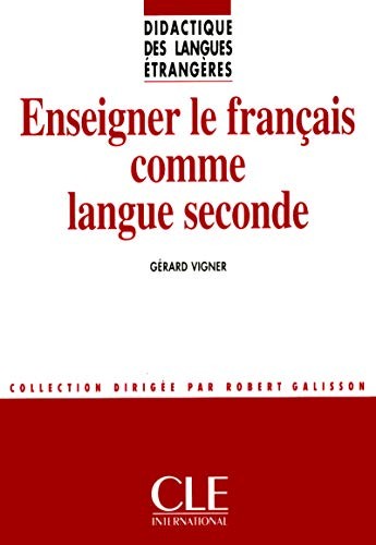 Cover for Enseigner Le Francais Comme Langue Seconde