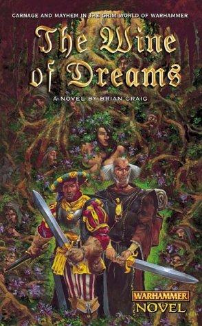 Cover for The Wine of Dreams (A Warhammer Novel)