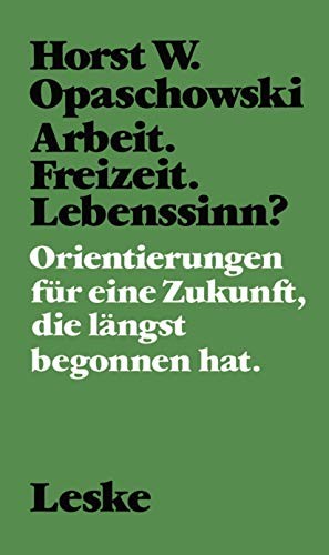 Cover for Arbeit. Freizeit. Lebenssinn?