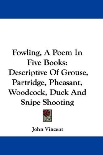 Cover for Fowling, A Poem In Five Books