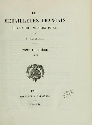 Cover for Les médailleurs français du 15e siècle au milieu du 17e