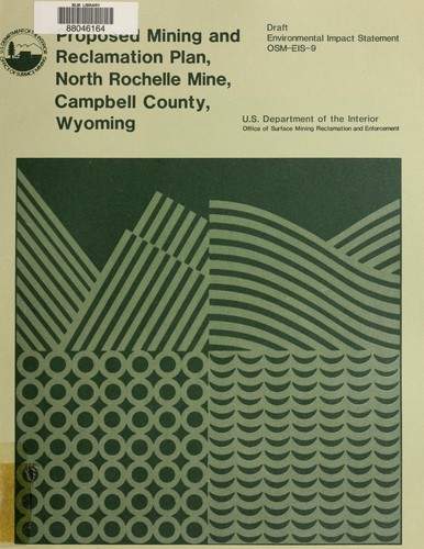 Cover for Proposed mining and reclamation plan, North Rochelle Mine, Campbell County, Wyoming