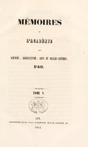 Cover for Memoires de l'Academie des Sciences, Agriculture, Arts et Belles-Lettres (Aix)