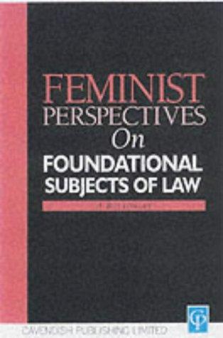 Cover for Feminist Perspectives on the Foundational Subjects of Law (Feminist Perspectives Series)