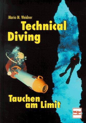 Cover for Technical Diving. Tauchen am Limit.