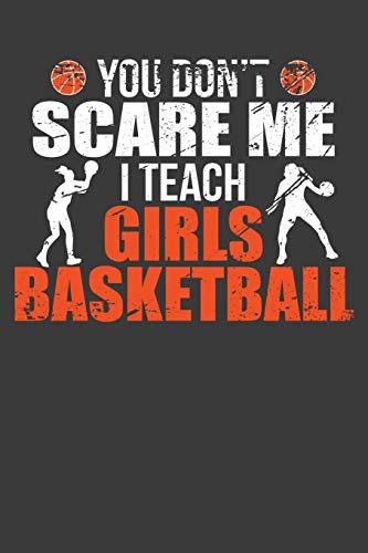 Cover for You Don't Scare Me I Teach Girls Basketball