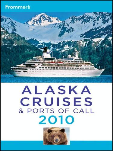 Cover for Frommer's Alaska Cruises and Ports of Call 2010