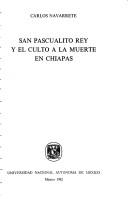 Cover for San Pascualito Rey y el culto a la muerte en Chiapas