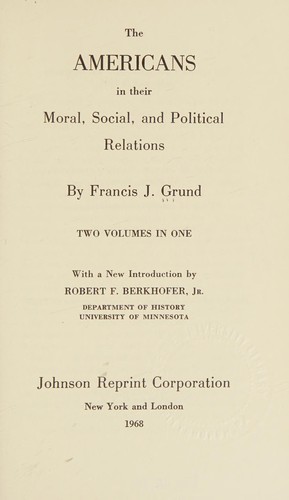 Cover for The Americans in their moral, social and political relations.