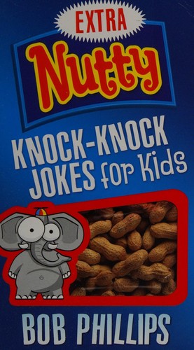 Cover for Extra nutty knock-knock jokes for kids