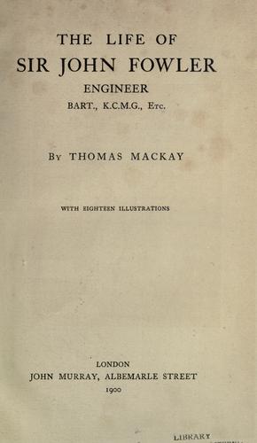Cover for The life of Sir John Fowler