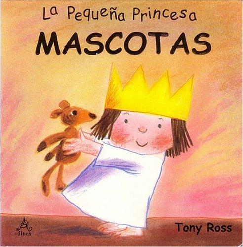 Cover for Mascotas: La PequeÃ±a Princesa / Pets