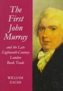 Cover for The first John Murray and the late eighteenth-century London book trade