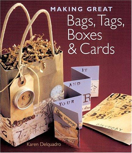 Cover for Making Great Bags, Tags, Boxes & Cards