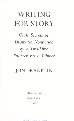 Cover for Writing for story : craft secrets of dramatic nonfiction by a two-time Pulitzer Prize winner