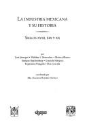 Cover for La industria mexicana y su historia