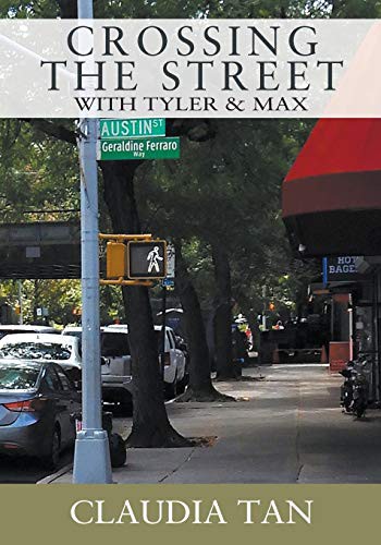 Cover for Crossing the Street with Tyler & Max