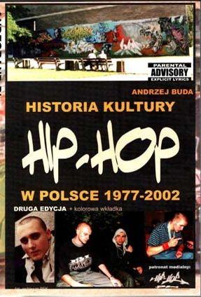 Cover for Historia kultury hip-hop w Polsce 1977-2002