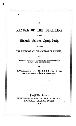 Cover for A Manual of the Discipline of the Methodist Episcopal Church, South: Including the Decisions of ...