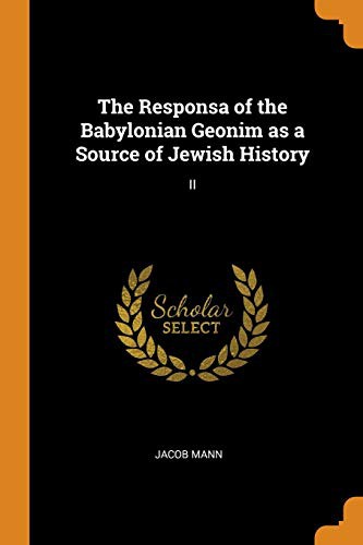 Cover for The Responsa of the Babylonian Geonim as a Source of Jewish History
