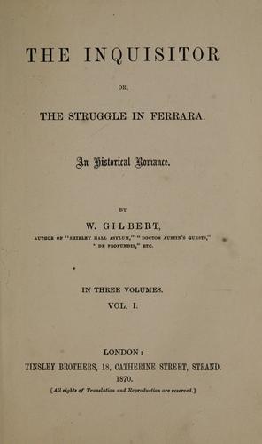 Cover for The inquisitor, or, The struggle in Ferrara