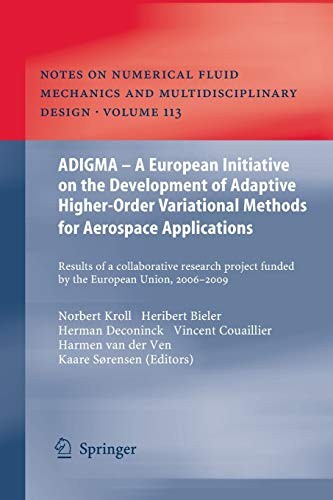 Cover for ADIGMA – A European Initiative on the Development of Adaptive Higher-Order Variational Methods for Aerospace Applications