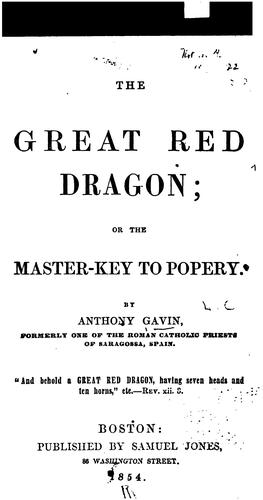 Cover for The great red dragon, or, The master-key to popery