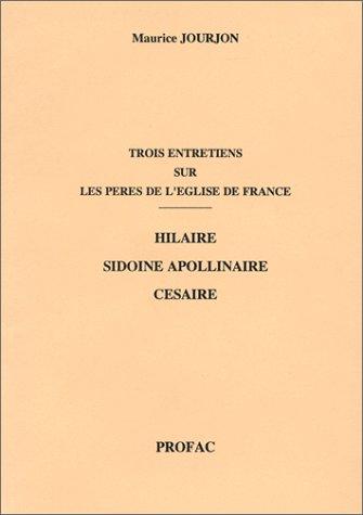Cover for Trois entretiens sur les pères de l'église de France 