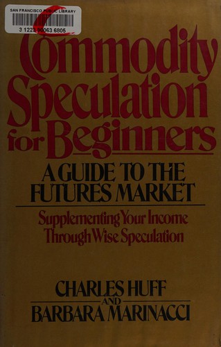 Cover for Commodity speculation for beginners
