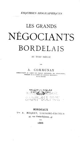 Cover for Les grands négociants bordelais au XVIIIe siècle