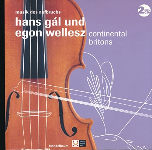 Cover for Musik des Aufbruchs: Hans Gál und Egon Wellesz