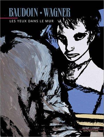 Cover for Les Yeux dans le mur