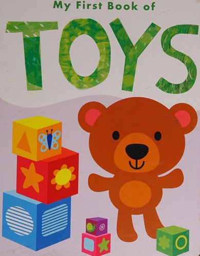 Cover for Little Tiger Press My First Book Of Toys