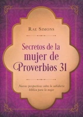 Cover for SECRETOS DE LA MUJER DE PROVERBIOS 31