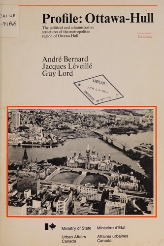Cover for The political and administrative structures of the metropolitan region of Ottawa-Hull