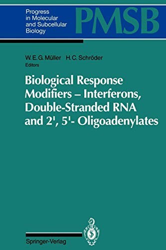 Cover for Biological Response Modifiers - Interferons, Double-Stranded RNA and 2? ,5? -Oligoadenylates