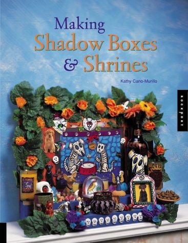 Cover for Making Shadow Boxes and Shrines