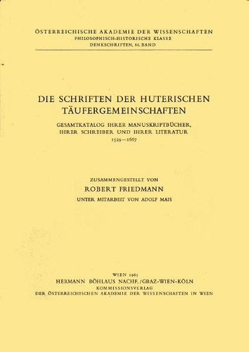 Cover for Die Schriften der Huterischen Täufergemeinschaften.