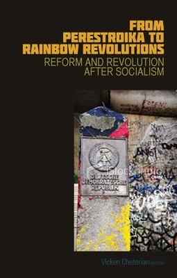 Cover for From Perestroika To Rainbow Revolutions Reform And Revolution After Socialism